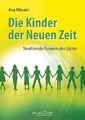 Die Kinder der Neuen Zeit Strahlende Funken des Lichts Ava Minatti Taschenbuch