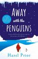 Away with the Penguins | Hazel Prior | 2020 | englisch