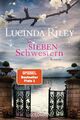 Die sieben Schwestern: Roman von Riley, Lucinda