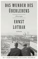 Ernst Lothar / Das Wunder des Überlebens9783552059795