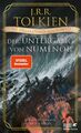 J. R. R. Tolkien / Der Untergang von Númenor und andere Geschichten aus dem  ...