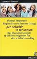 „Ich schaffs!“ in der Schule: Das lösungsfokussierte 15-... | Buch | Zustand gut