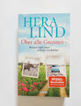 Über alle Grenzen - Roman nach einer wahren Geschichte - Buch von Hera Lind