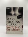 Warte, bis du schläfst: Thriller von Higgins Clark | Buch | Zustand sehr gut