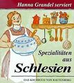 Hanna Grandel serviert schlesische Spezialitäten. Gewürz... | Buch | Zustand gut