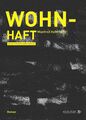 Manfred Haferburg | Wohn-Haft | Taschenbuch | Deutsch (2018) | Jans, Klaus