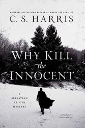 WHY KILL THE INNOCENT von C.S. Harris (Taschenbuch) (9780399585647)