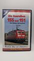Berühmte Züge und Lokomotiven - Die Baureihen 155 und 151: Die letzten Sechsachs