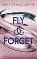 Fly & Forget: Roman (Die Soho-Love-Reihe, Band 1) von Tr... | Buch | Zustand gut