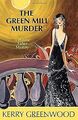 The Green Mill Murder (Phryne Fisher Mysteries (Taschenbuch)), Greenwood, Kerry, U