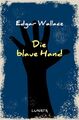 Edgar-Wallace-Reihe / Die blaue Hand