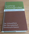 Ludwig Anzengruber: Ausgewählte Werke: Der Schandfleck, Der Sternsteinhof