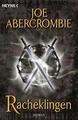 Racheklingen von Joe Abercrombie (2009, Taschenbuch)