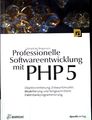 Professionelle Softwareentwicklung mit PHP 5 : Objektorientierung - Entwurfsmust