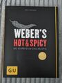 Weber's Hot & Spicy: Die schärfsten Grillrezepte TB Sehr guter Zustand