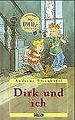 Dirk und ich. ( Ab 8 Jahre) von Steinhöfel, Andreas | Buch | Zustand sehr gut