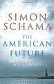 The American Future: A History by Schama CBE, Simon 1847920004 FREE Shipping