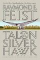 Talon of the Silver Hawk: Conclave of Shadows: 1 by Feist, Raymond E. 0380977087