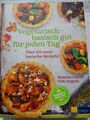 Vegetarisch Basisch Gut für jeden Tag über 100 neue Rezepte