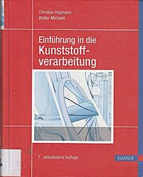 Einführung in die Kunststoffverarbeitung [Gebundene Ausgabe] Hop