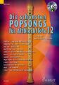 Die schönsten Popsongs für Alt-Blockflöte | Uwe Bye | Broschüre | 36 S. | 2020