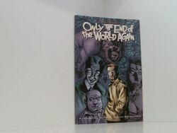 Only The End Of The World Again Gaiman, Neil, P. Craig Russell  und Troy Nixey: