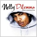 Nelly Dilemma (2002, 2 tracks, cardsleeve, feat. Kelly Rowland) [Maxi-CD]