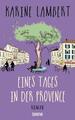 Eines Tages in der Provence: Roman von Lambert, Karine | Buch | Zustand gut