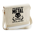 Mein Nachbar hört Metal ob er will oder nicht Heavy Umhängetasche Messenger Bag