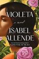 Violeta : A Novel von Allende, Isabel | Buch | Zustand sehr gut