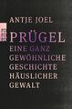 Antje Joel | Prügel | Taschenbuch | Deutsch (2020) | 336 S. | EAN 9783499680434