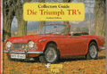 Die Triumph TR´s - Collectors Guide