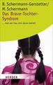 Das Brave-Tochter-Syndrom . . . und wie frau sich davon befreit (HERDER spektrum