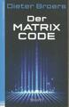 Der Matrix Code