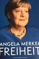 Angela Merkel   signiertes  Buch Freiheit In Person Köln 