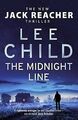 The Midnight Line: (Jack Reacher 22) von Child, Lee | Buch | Zustand gut