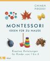 Montessori - Ideen für zu Hause | Buch | 9783466311484