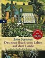 Das neue Buch vom Leben auf dem Lande von John Seymour | Buch | Zustand sehr gut