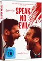 Speak No Evil - DVD / Blu-ray / 4k UHD - *NEU*