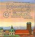 Sehnsucht nach München | Buch | Zustand sehr gut