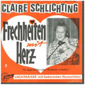 Claire Schlichting II - Frechheiten Mit Herz EP, MONO Vinyl Single 7inch