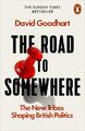 The Road to Somewhere | David Goodhart | 2017