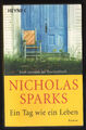 Ein Tag wie ein Leben – Nicholas Sparks  Liebesroman Roman mit Inhaltsangabe