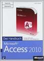 Microsoft Access 2010 - Das Handbuch Hölscher, Lorenz Buch