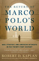 Robert D. Kaplan The Return of Marco Polo's World (Taschenbuch)