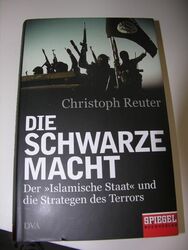 Die schwarze Macht - Der islamische Staat und die Strategen des Terrors- Spiegel