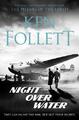 Ken Follett Night Over Water (Taschenbuch)