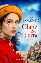 Glanz der Ferne von Iny Lorentz (2020, Taschenbuch)