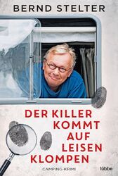 Der Killer kommt auf leisen Klompen | Bernd Stelter | Camping-Krimi | Buch