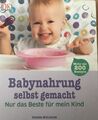 Babynahrung selbst gemacht von Fiona Wilcock (2015, Gebundene Ausgabe)